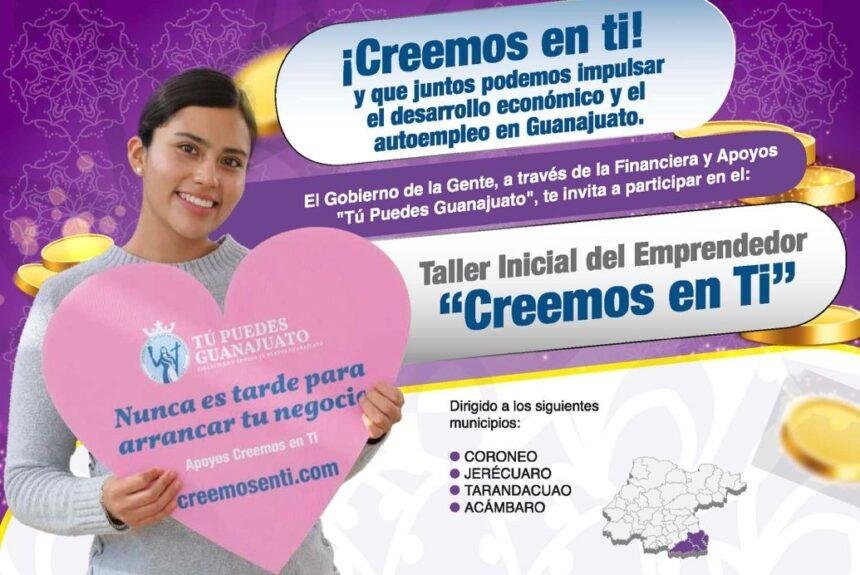 Tú Puedes Guanajuato abre segunda convocatoria "Creemos en ti" para emprendedores