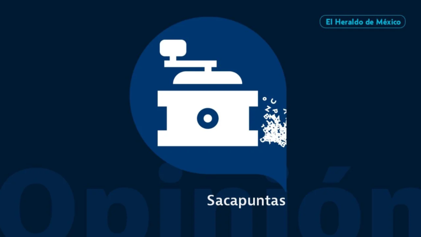 Sacapuntas: Análisis y Opiniones sobre Temas Actuales en México