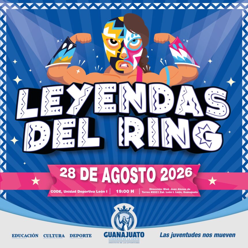 Guanajuato cierra Mes de Juventudes con Leyendas del Ring y Santo Jr
